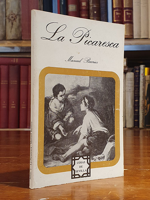 Libro: LA PICARESCA (Col. Cosas de Sevilla, 1) | Autor: | Libros Bosch
