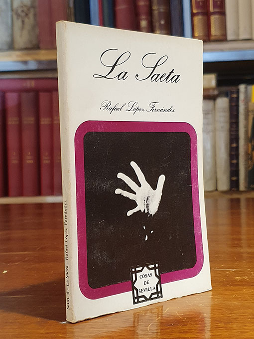 Libro: LA SAETA. (Col. Cosas de Sevilla, 6) | Autor: | Libros Bosch