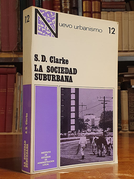 La sociedad urbana. Colección Nuevo Urbanismo, 12. | Libros Antiguos | Libros Bosch Libro: La sociedad urbana. Colección Nuevo Urbanismo, 12. | Autor: | Libros Bosch