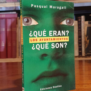 Los ayuntamientos ¿Qué eran? ¿Qué son?.