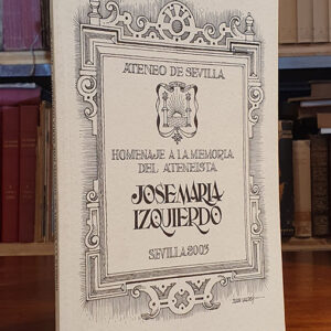 HOMENAJE A LA MEMORIA DEL ATENEISTA JOSÉ MARÍA IZQUIERDO.