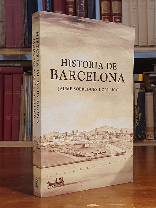 Historia de Barcelona. | Libros Antiguos | Libros Bosch Libro: Historia de Barcelona. | Autor: | Libros Bosch