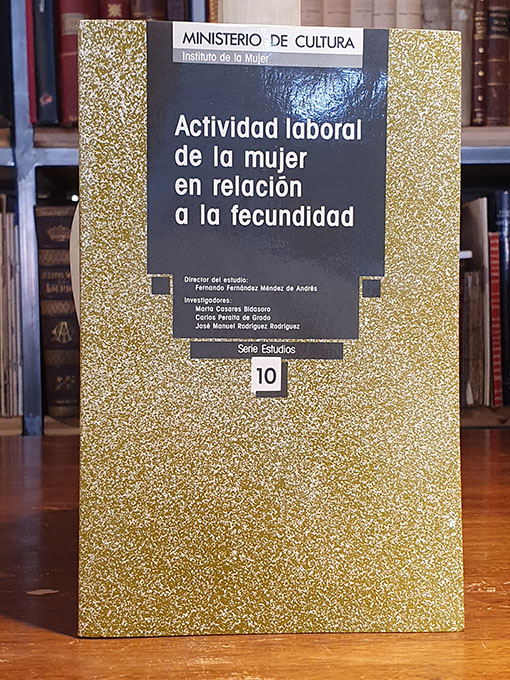 Libro: Actividad laboral de la mujer en relación a la fecundidad. | Autor: | Libros Bosch