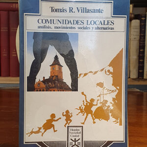 Comunidades locales. Análisis, movimientos sociales y alternativas.