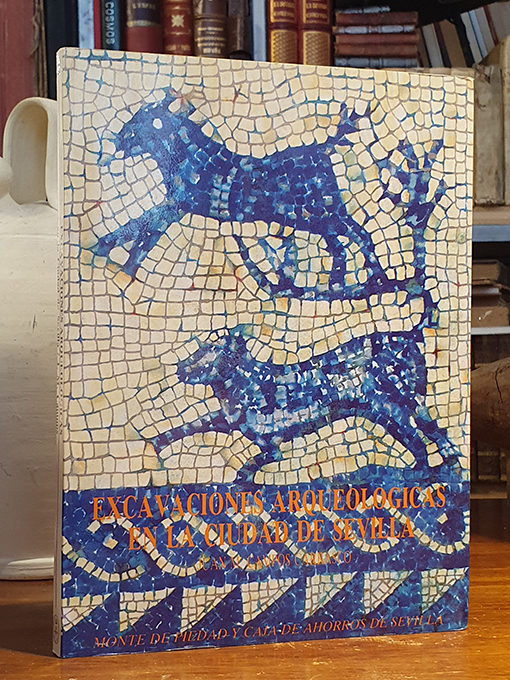 Libro: Excavaciones arqueológicas en la ciudad de Sevilla. | Autor: | Libros Bosch