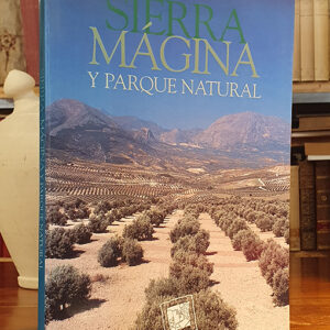Sierra Magina y Parque Natural. Naturaleza, historia, arte, costumbres, tradiciones, gastronomía, artesanía.