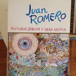 Juan Romero: Dibujos y pinturas, 1957-1989