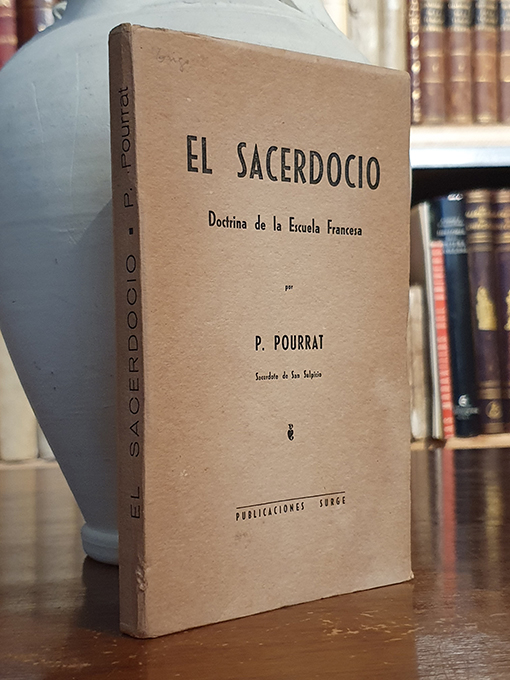 Libro: El sacerdocio. Doctrina de la Escuela Francesa. | Autor: | Libros Bosch