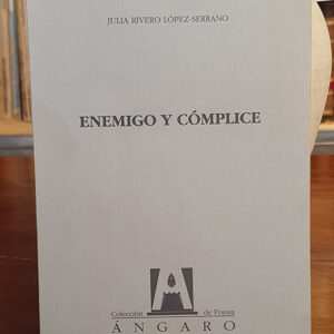 Enemigo y cómplice.