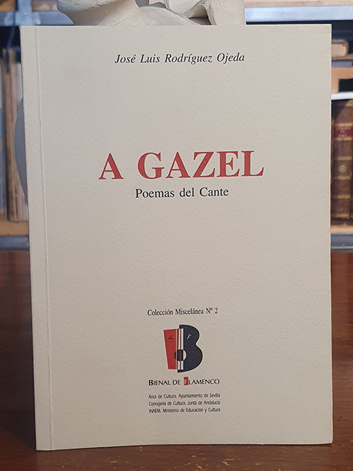 Libro: A gazel. Poemas del cante. | Autor: | Libros Bosch