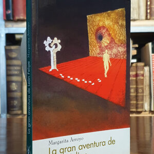 La gran aventura de León Felipe.