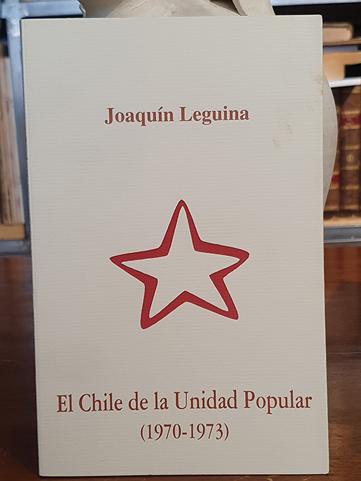 Libro: El Chile de la Unidad Popular (1970-1973) | Autor: | Libros Bosch