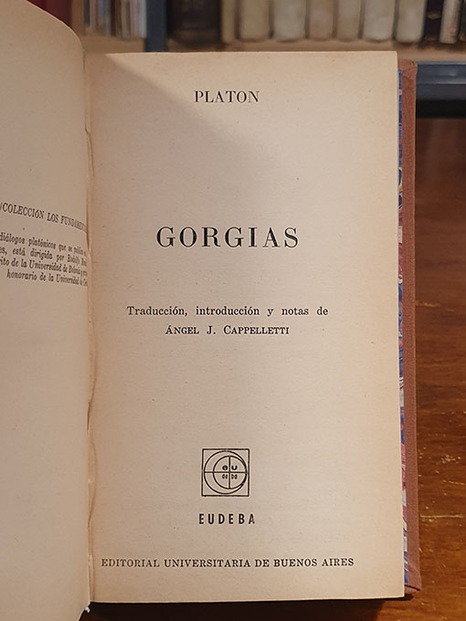 Libro: Gorgias. Traducción, introducción y notas de Ángel Cappelletti. | Autor: | Libros Bosch