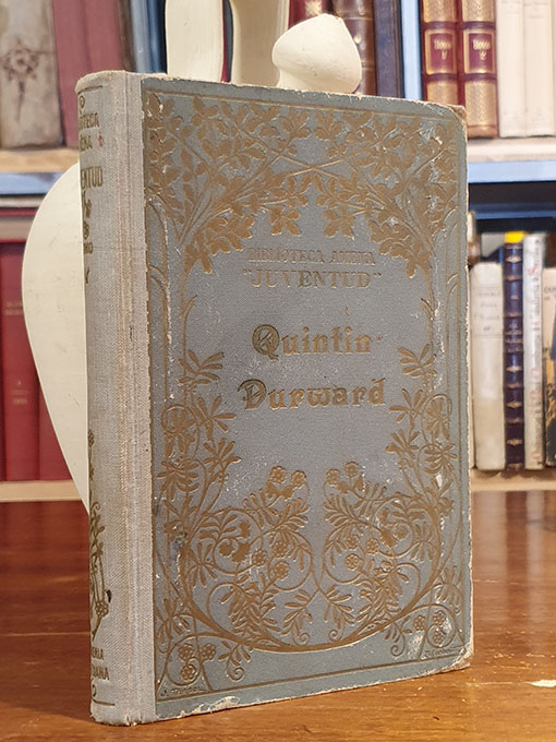 Quintin Durward, episodio de la Corte de Luis XI. La abnegación de un hijo, historia harto verídica. | Libros Antiguos | Libros Bosch Libro: Quintin Durward, episodio de la Corte de Luis XI. La abnegación de un hijo, historia harto verídica. | Autor: | Libros Bosch
