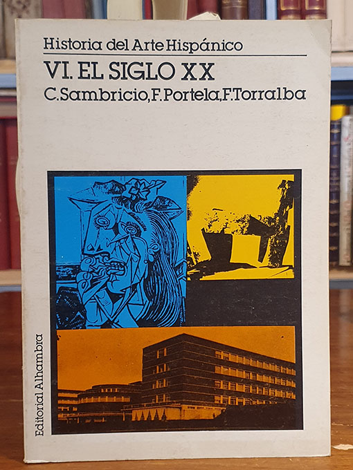 Historia del Arte Hispánico. VI. El siglo XX. | Libros Antiguos | Libros Bosch Libro: Historia del Arte Hispánico. VI. El siglo XX. | Autor: | Libros Bosch