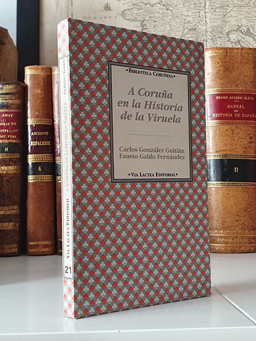 Libro: A Coruña en la Historia de la Viruela. | Autor: | Libros Bosch
