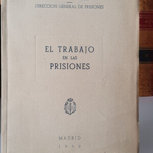 El trabajo en las prisiones.