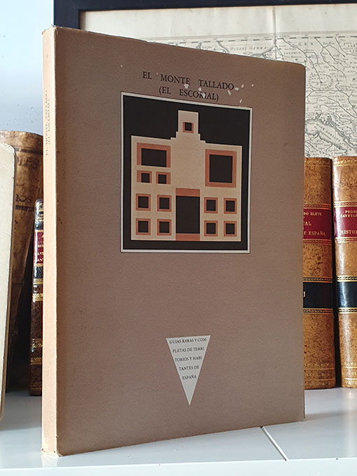 EL MONTE TALLADO (El Escorial). Guias raras y completas de territorios de España. | Libros Antiguos | Libros Bosch Libro: EL MONTE TALLADO (El Escorial). Guias raras y completas de territorios de España. | Autor: | Libros Bosch