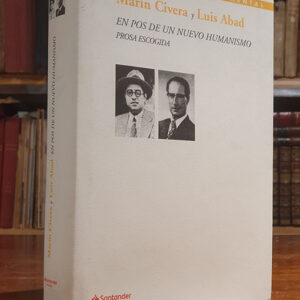 En pos de un nuevo humanismo: prosa escogida. Selección y prólogo de Ricardo Tejada.