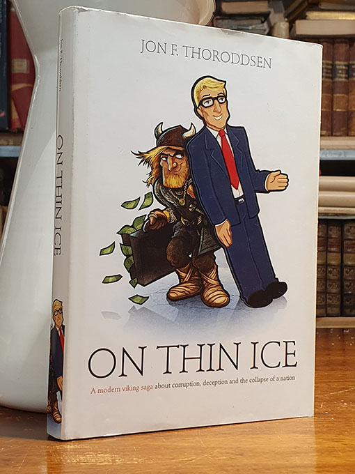 Libro: On Thin Ice, a modern viking saga about corruption deception and the collapse of a nation | Autor: | Libros Bosch