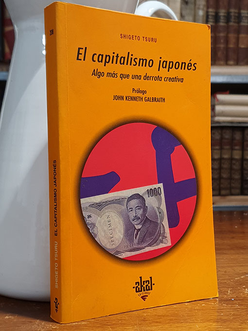 Libro: El capitalismo Japonés. Algo más que una derrota creativa | Autor: | Libros Bosch