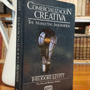 Comercialización creativa. The marketing imagination.