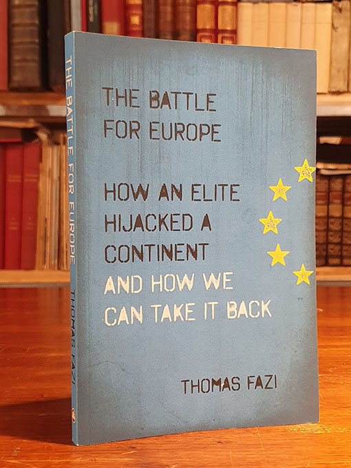 The Battle for Europe: How an Elite Hijacked a Continent - and How We Can Take It Back | Libros Antiguos | Libros Bosch Libro: The Battle for Europe: How an Elite Hijacked a Continent - and How We Can Take It Back | Autor: | Libros Bosch