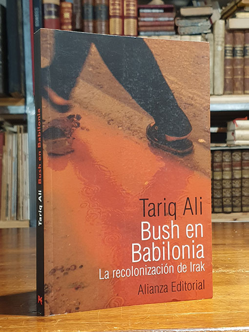 Libro: Bush en Babilonia. La recolonización de Irak. | Autor: | Libros Bosch