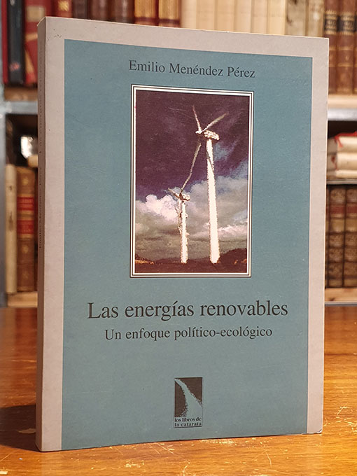 Libro: Las energías renovables: Un enfoque público ecológico. | Autor: | Libros Bosch