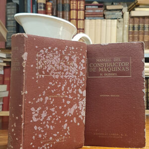 MANUAL DEL CONSTRUCTOR DE MAQUINAS. 2 tomos.