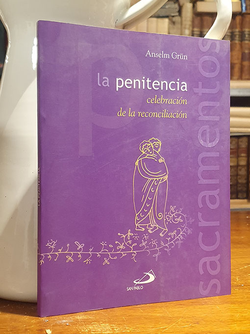 Libro: La penitencia, celebración de la conciliación. | Autor: | Libros Bosch