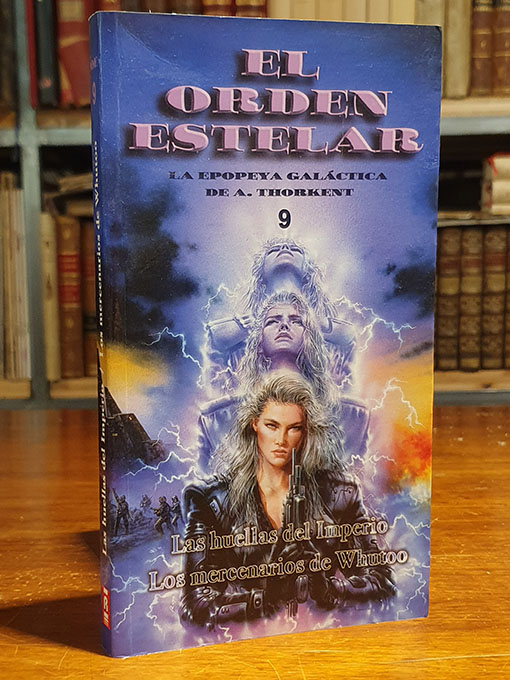 El orden estelar 9 - Las huellas del Imperio - Los mercenarios de Whutoo. | Libros Antiguos | Libros Bosch Libro: El orden estelar 9 - Las huellas del Imperio - Los mercenarios de Whutoo. | Autor: | Libros Bosch