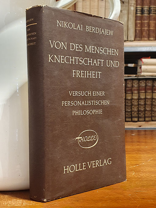 Libro: Von des menschen knechtschaft und freiheit. Versuch einer personalistischen Philosophie. | Autor: | Libros Bosch