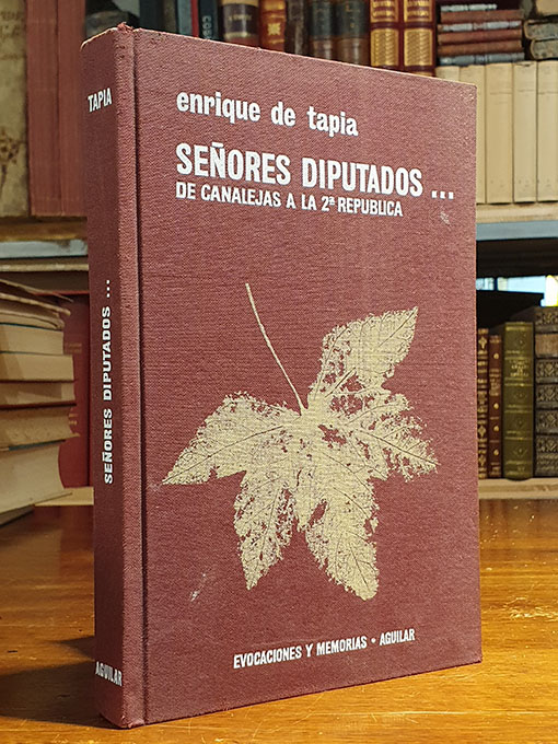 Libro: SEÑORES DIPUTADOS. DE CANALEJAS A LA 2ª REPUBLICA. | Autor: | Libros Bosch