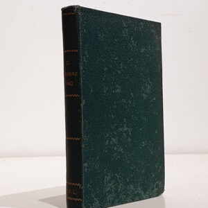 El hombre fino al gusto del día ó Manual completo de urbanidad, cortesía y buen tono. Con la Guía del tocador y un tratado de Arte Cisoria. Segunda edición.