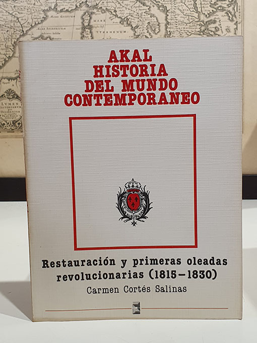 La restauración y primeras oleadas revolucionarias, 1815-1830 | Libros Antiguos | Libros Bosch Libro: La restauración y primeras oleadas revolucionarias, 1815-1830 | Autor: | Libros Bosch