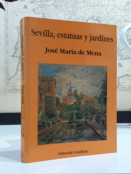 Sevilla, estatuas y jardines. | Libros Antiguos | Libros Bosch Libro: Sevilla, estatuas y jardines. | Autor: | Libros Bosch