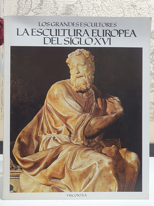 Libro: La escultura europea del siglo XVI. Colección `Los Grandes Escultores´. | Autor: | Libros Bosch