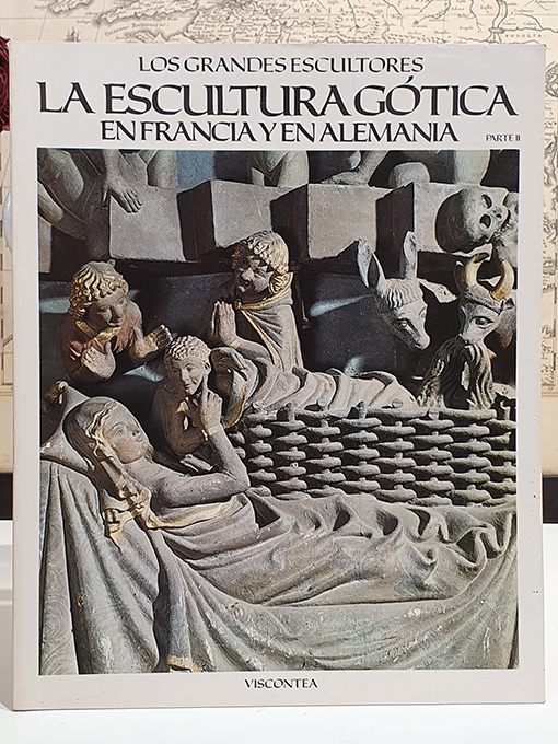 Libro: La escultura gótica en Alemania y Francia. Parte I y II. Colección `Los Grandes Escultores´. | Autor: | Libros Bosch