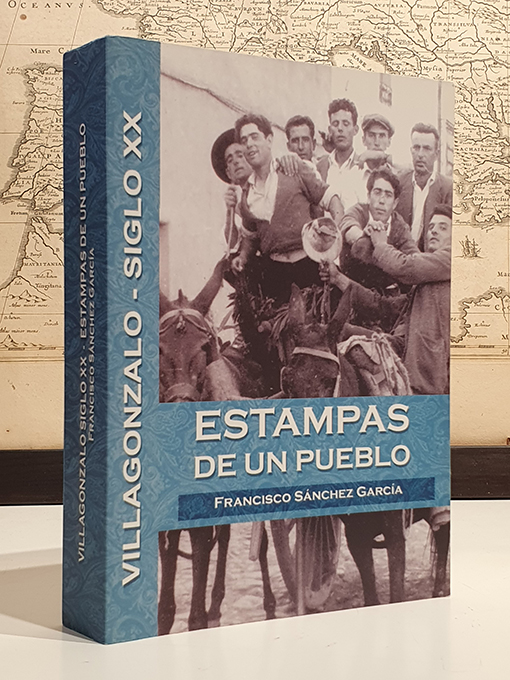 Libro: Villagonzalo Siglo XX. Estampas de un pueblo. | Autor: | Libros Bosch
