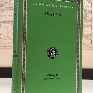Isaeus. With an english traslation by Edward Seymour Forster. [The Loeb Classical Library, N°. 202].