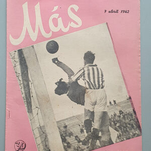 `Más´ Revista de deportes y espectáculos. Sevilla 7 de abril de 1942