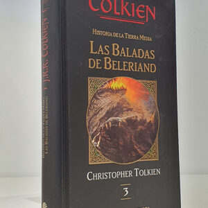 Las baladas de Beleriand. Historia de la tierra Media 3. Edición de Christopher Tolkien.