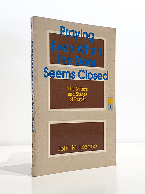 Libro: Praying even when the door seems closed. The Natur and Stages of Prayer. | Autor: | Libros Bosch