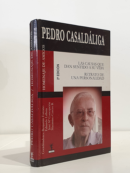 Libro: Pedro Casaldáliga. Las causas que dan sentido a su vida. Retrato de una personalidad. | Autor: | Libros Bosch