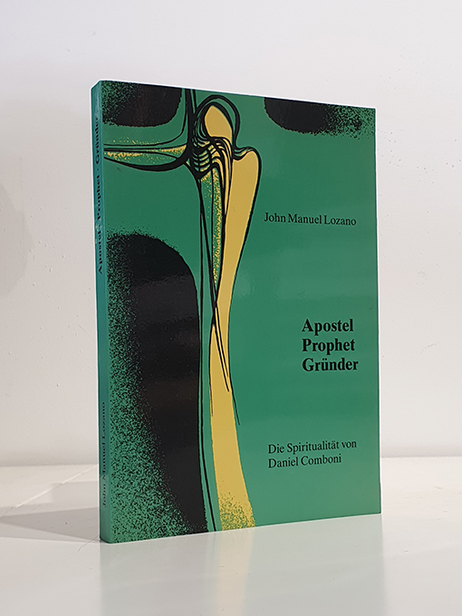 Apostel Prophet Gründer. Die Spiritualität von Daniel Comboni. | Libros Antiguos | Libros Bosch Libro: Apostel Prophet Gründer. Die Spiritualität von Daniel Comboni. | Autor: | Libros Bosch