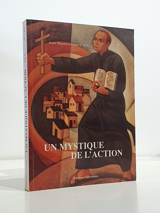 Un mystique de l´action. Saint Antoine-Marie Claret. Étude sur le dévelopement de son experience et de sa doctrine spirituelles. | Libros Antiguos | Libros Bosch Libro: Un mystique de l´action. Saint Antoine-Marie Claret. Étude sur le dévelopement de son experience et de sa doctrine spirituelles. | Autor: | Libros Bosch