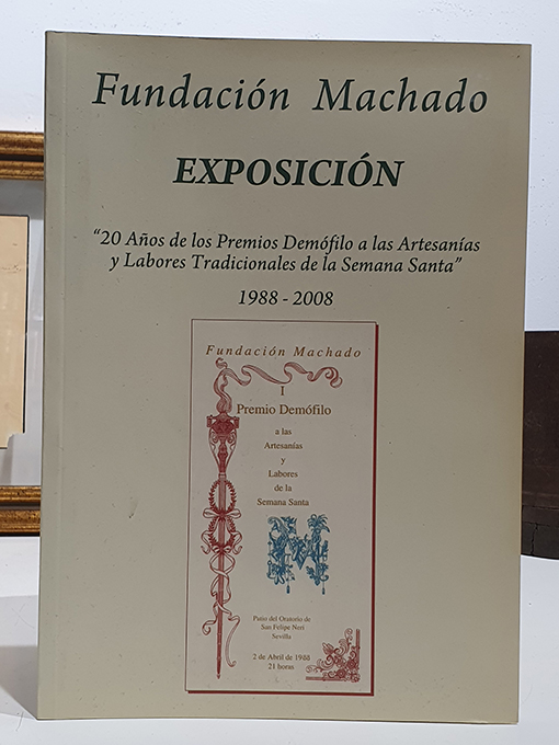 Libro: [Catálogo]. Exposición: 20 años de los Premios Demófilo a las Artesanías y Labores Tradicionales de la Semana Santa 1988-2008. | Autor: | Libros Bosch