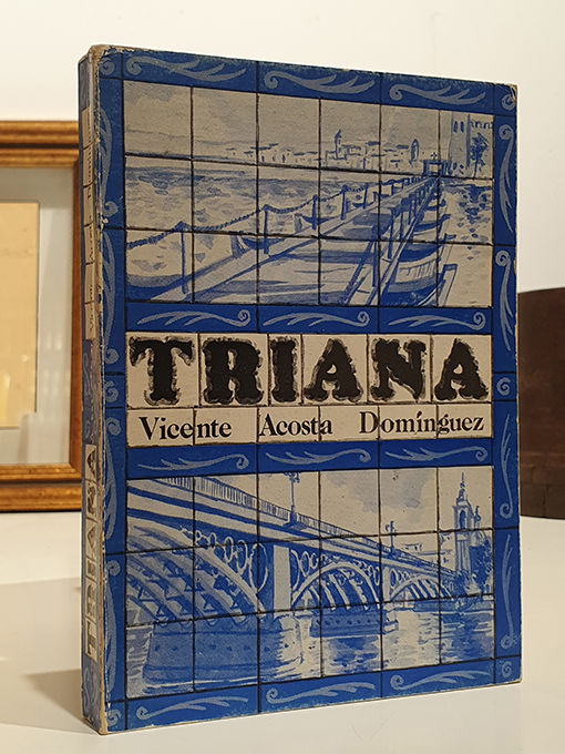 Libro: TRIANA de puente a puente (1147-1853). | Autor: | Libros Bosch