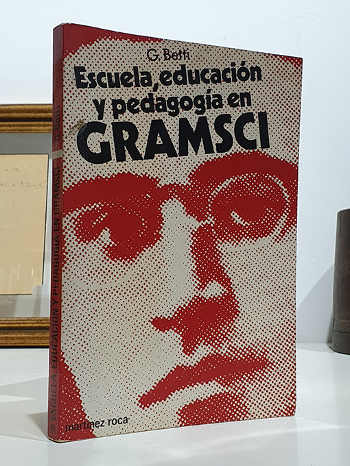Libro: Escuela,educación y pedagogía en Gramsci | Autor: | Libros Bosch